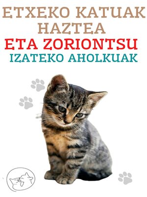 cover image of Etxeko katuak haztea eta zoriontsu izateko aholkuak